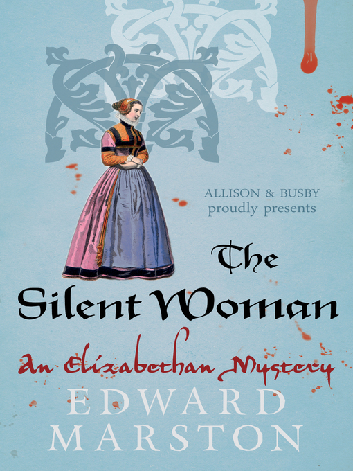 Title details for The Silent Woman by Edward Marston - Available